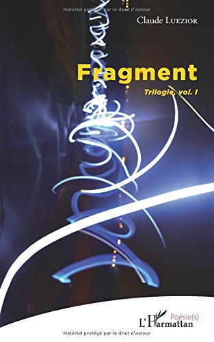 Trilogie. Vol. 1. Fragment
