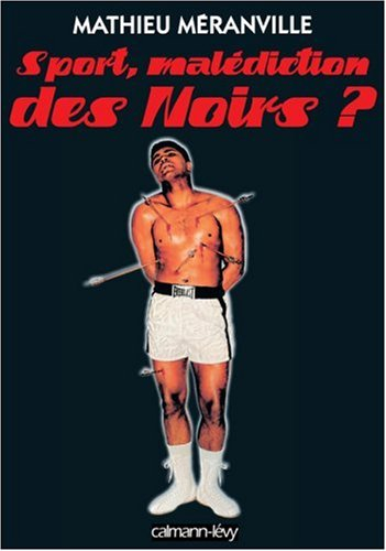 Sport, malédiction des Noirs ?