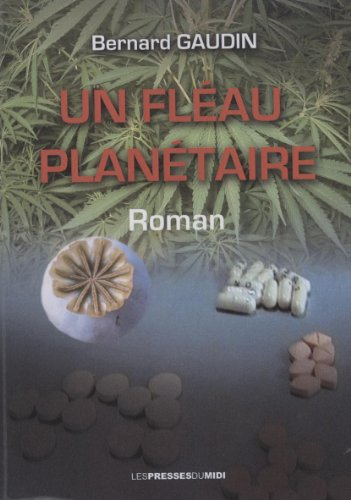 Un fléau planétaire