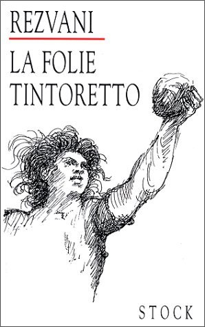 La Folie Tintoretto