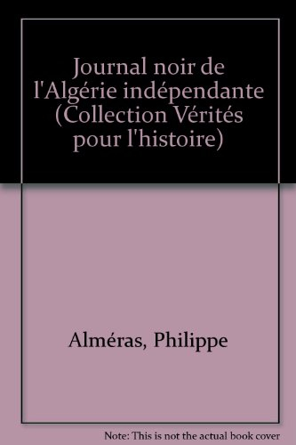 Journal noir de l'Algérie indépendante