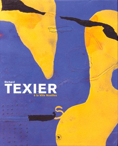 Richard Texier à la Villa Noailles : exposition, juin-septembre 1999