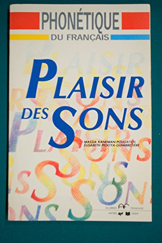 plaisir des sons: enseignement des sons du français