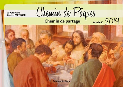 Chemin de Pâques 2019, année C : chemin de partage