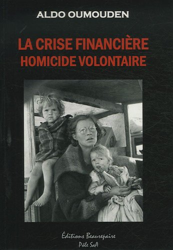 La crise financière, homicide volontaire