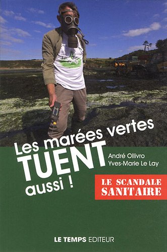 Les marées vertes tuent aussi : le scandale sanitaire