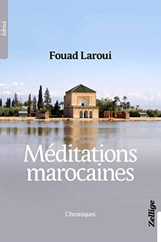 Méditations marocaines : chroniques