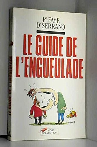 Le Guide de l'engueulade