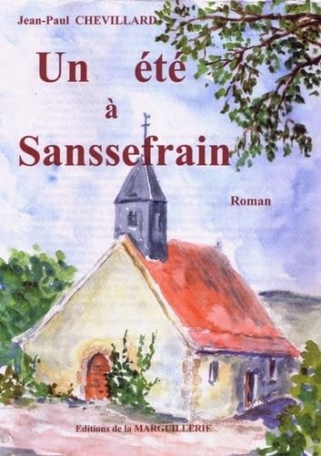 Un été à Sanssefrain