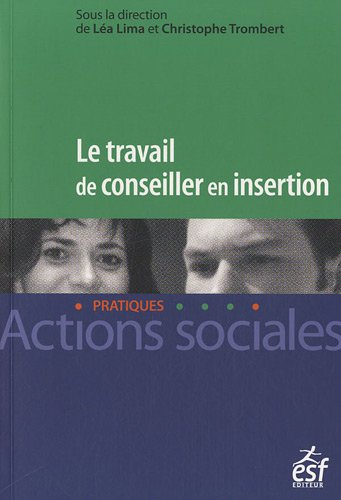 Le travail de conseiller en insertion