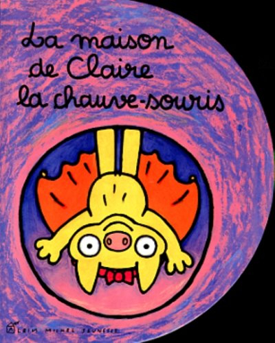 La maison de Claire la chauve-souris