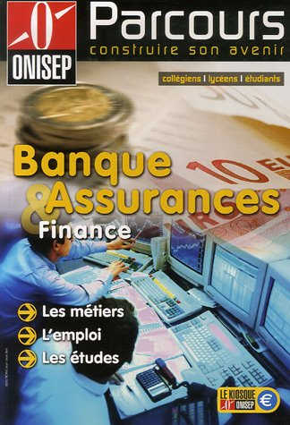 Banque, assurances & finance : les métiers, l'emploi, les études