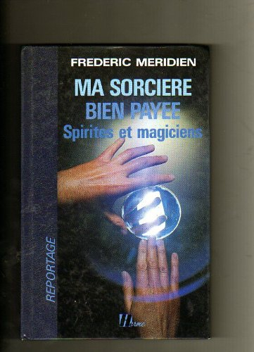 Ma sorcière bien payée : spirites et magiciens
