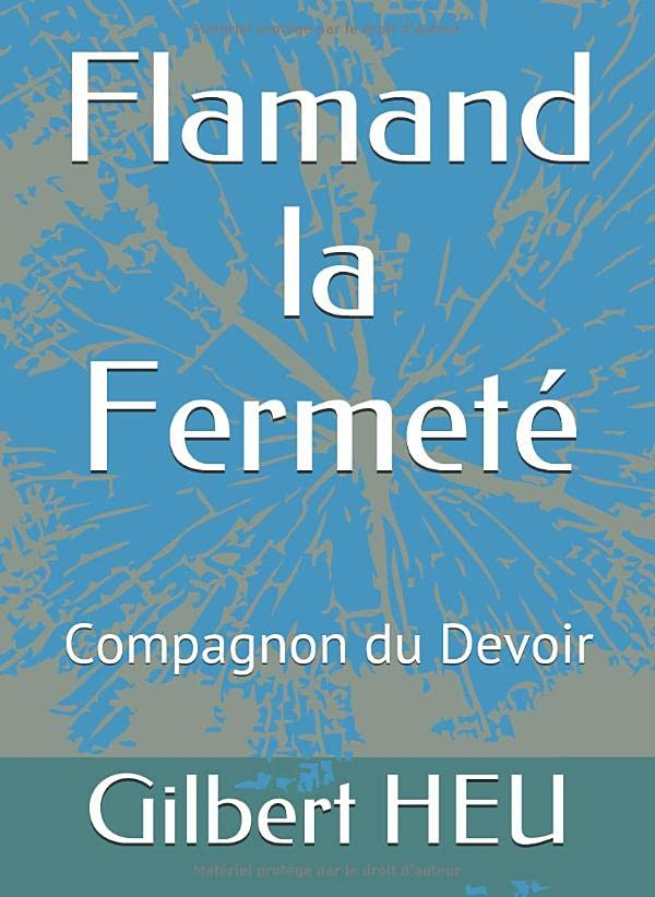 Flamand la Fermeté: Compagnon du Devoir
