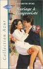 mariage à l'improviste