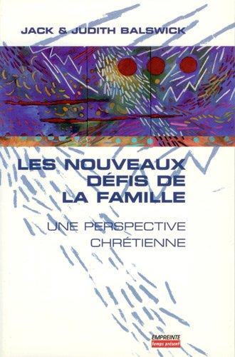 Les nouveaux défis de la famille : une perspective chrétienne