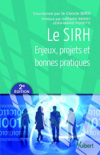 Le SIRH : enjeux, projets et bonnes pratiques