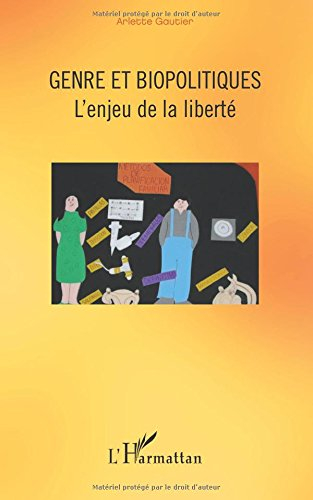 Genre et biopolitiques : l'enjeu de la liberté