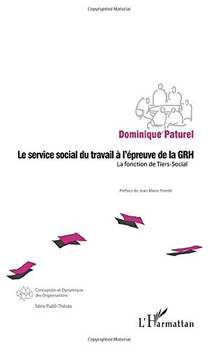 Le service social du travail à l'épreuve de la GRH : la fonction de tiers-social