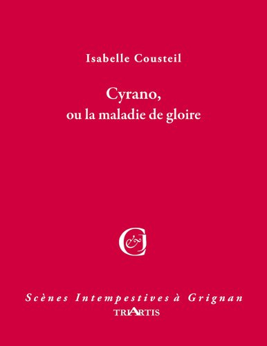 Cyrano ou La maladie de gloire