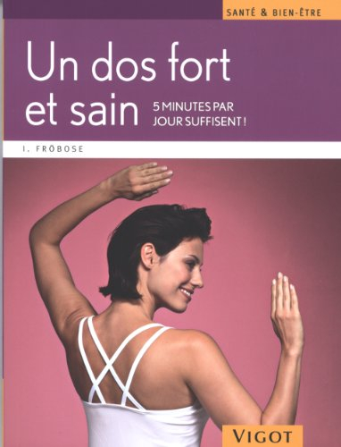 Un dos fort et sain : 5 minutes par jour suffisent !