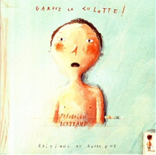 Gardez la culotte
