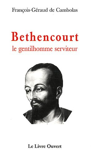 bethencourt : le gentilhomme serviteur