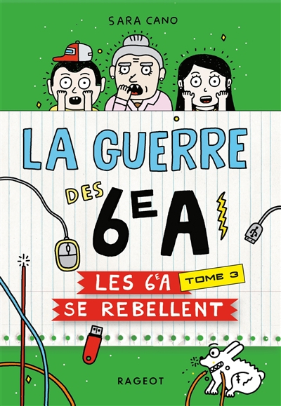 La guerre des 6e A. Vol. 3. Les 6e A se rebellent