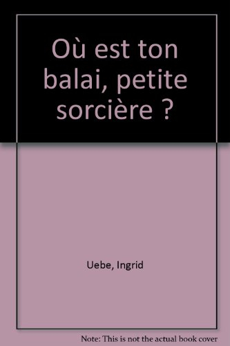 Où est ton balai, petite sorcière ?