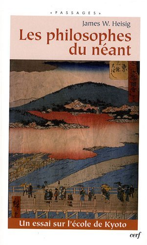 Les philosophes du néant : un essai sur l'école de Kyôto