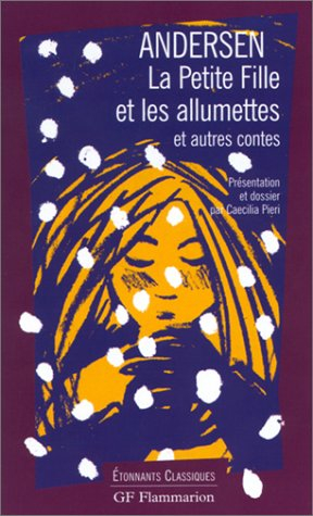 la petite fille et les allumettes et autres contes
