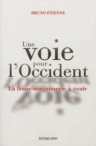 Une voie pour l'Occident : la franc-maçonnerie à venir