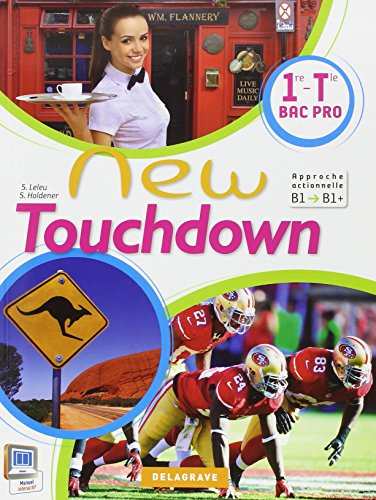 New touchdown : 1re-terminale, bac pro : approche actionnelle B1-B1+