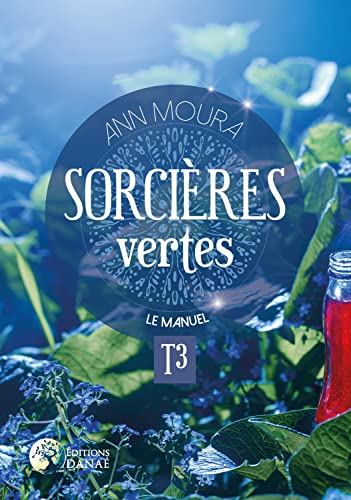 Sorcières vertes. Vol. 3. Le manuel