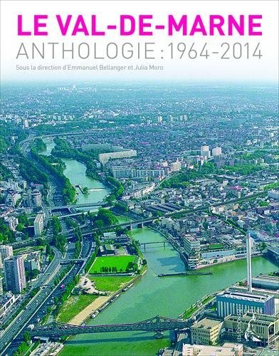 Le Val-de-Marne : anthologie : 1964-2014
