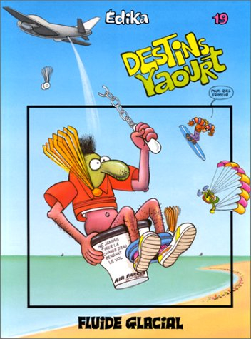 Edika. Vol. 19. Destins yaourt