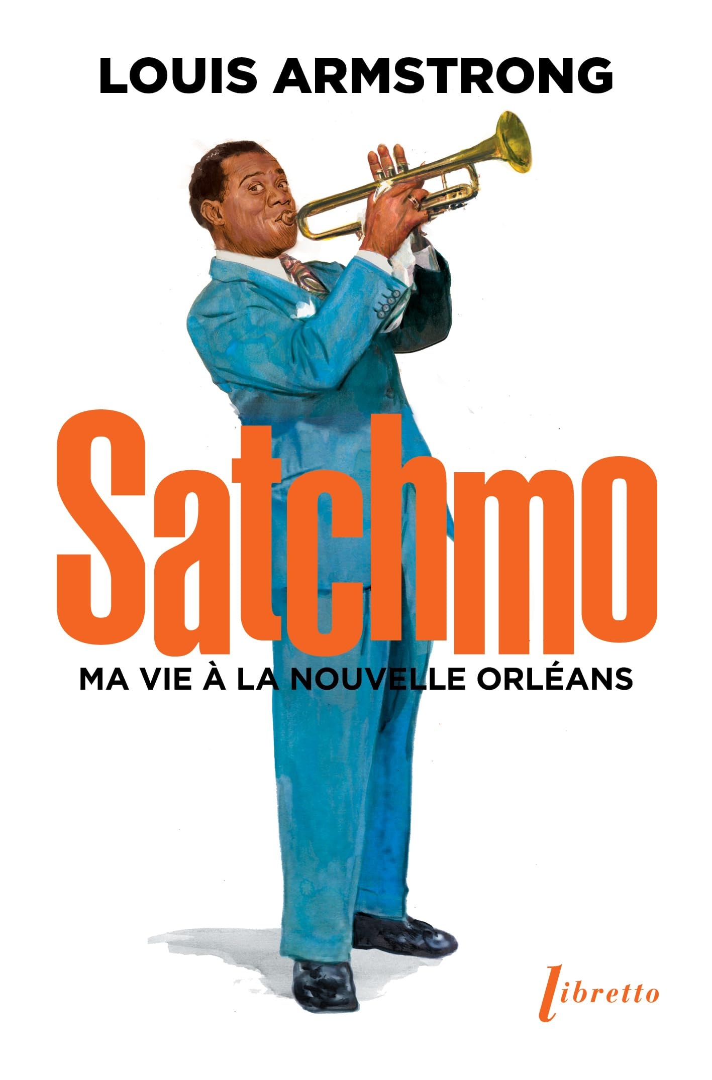 Satchmo : ma vie à La Nouvelle-Orléans