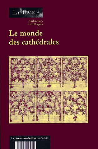 Le monde des cathédrales : cycle de conférences
