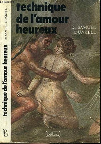 technique de l'amour heureux