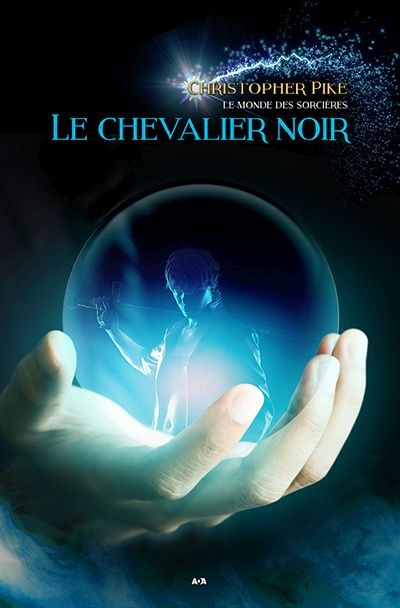 Le monde des sorcières. Vol. 2. Le chevalier noir