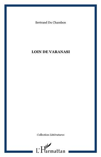 Loin de Varanasi