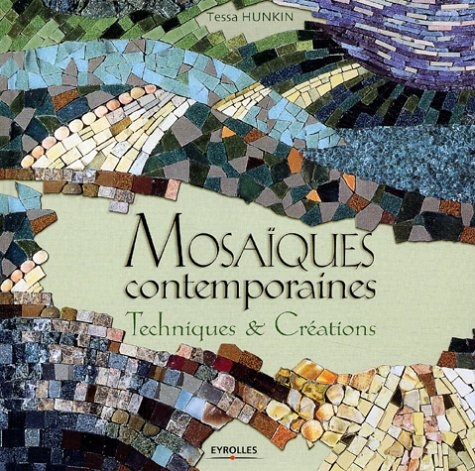 Mosaïques contemporaines : techniques et créations