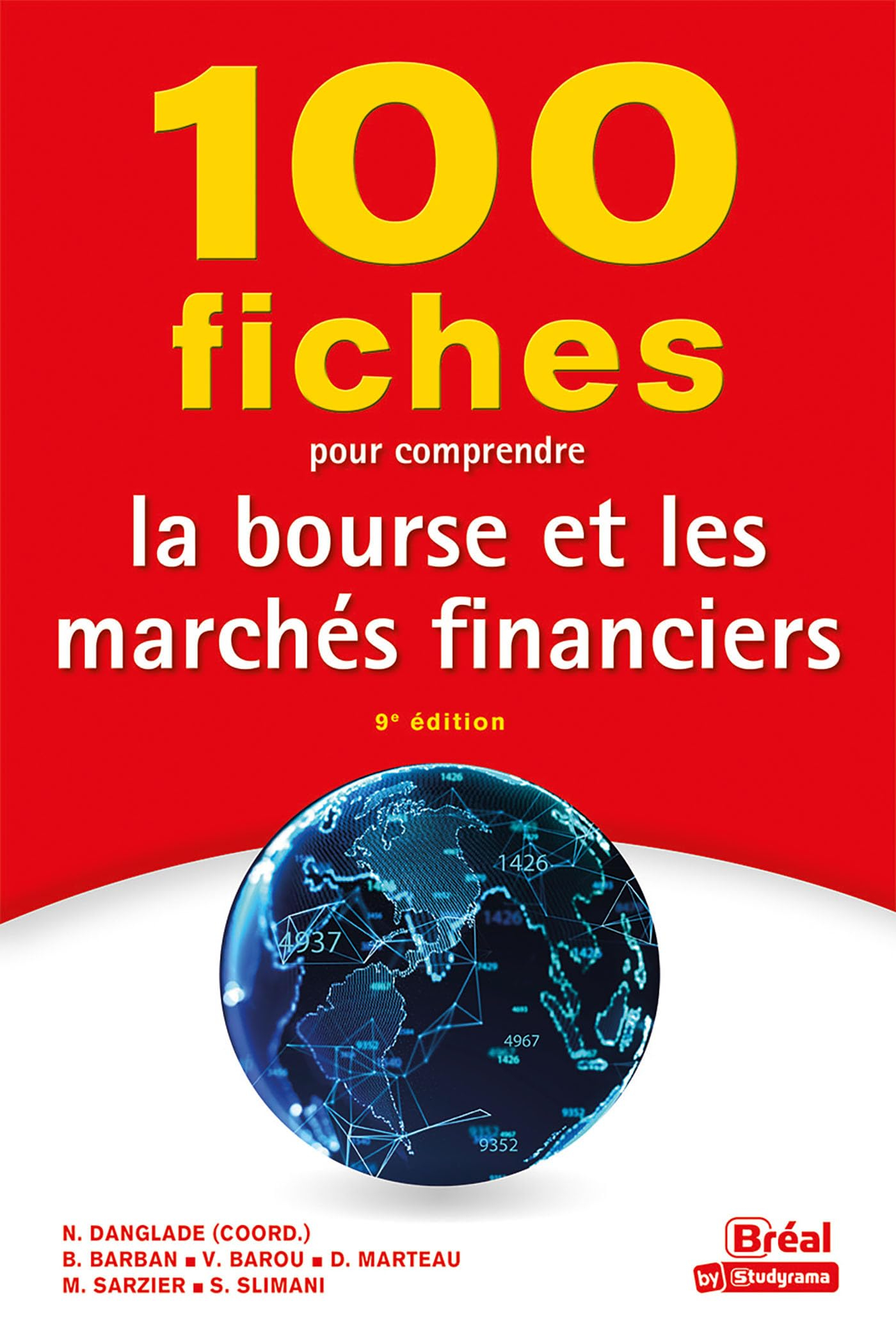 100 fiches pour comprendre la Bourse et les marchés financiers