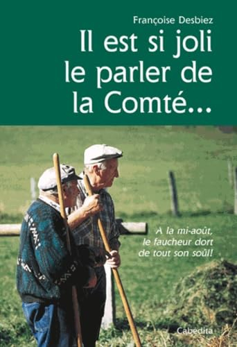 Il est si joli le parler de la Comté