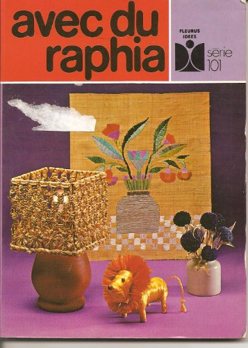 Avec du raphia