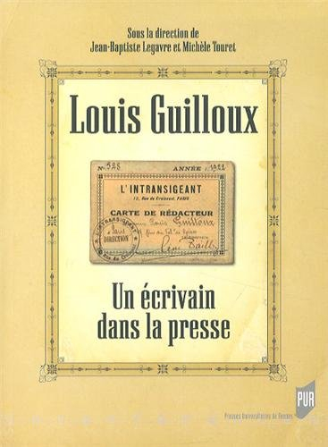 Louis Guilloux : un écrivain dans la presse
