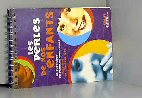 Les perles de nos enfants