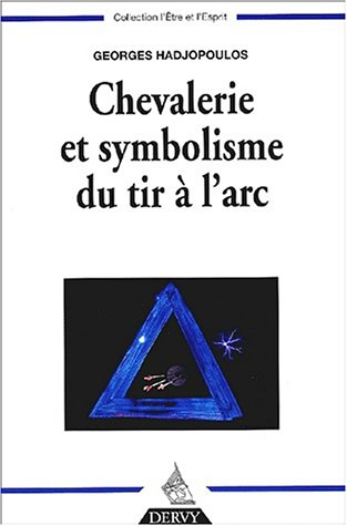 Chevalerie et symbolisme du tir à l'arc