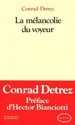 La Mélancolie du voyeur