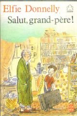 salut, grand-pere !